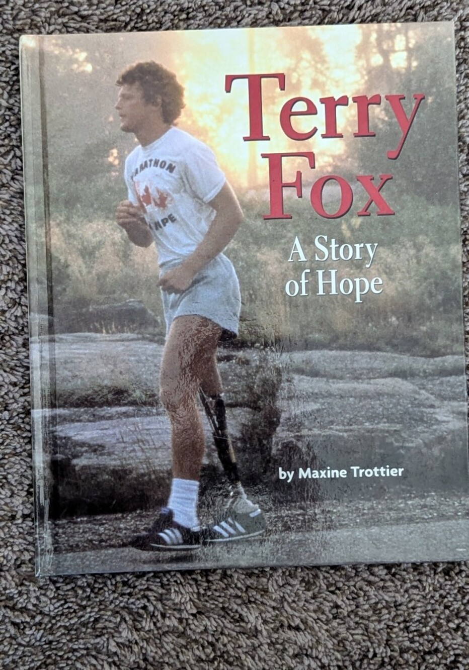 ​"Terry Fox: A Story of Hope" by Maxine Trottier - Picture 1 of 1